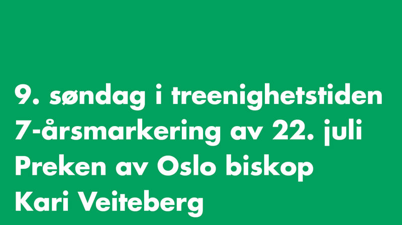 Preken 22. juli 2018 av biskop Kari Veiteberg