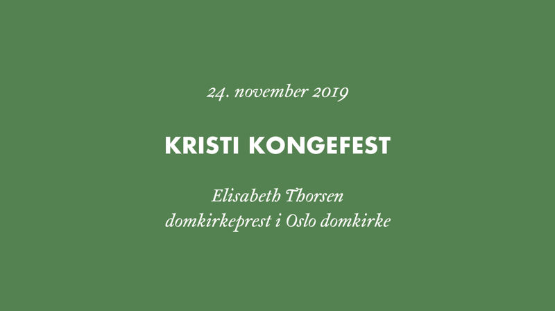 Kristi kongefest – siste søndag i kirkeåret