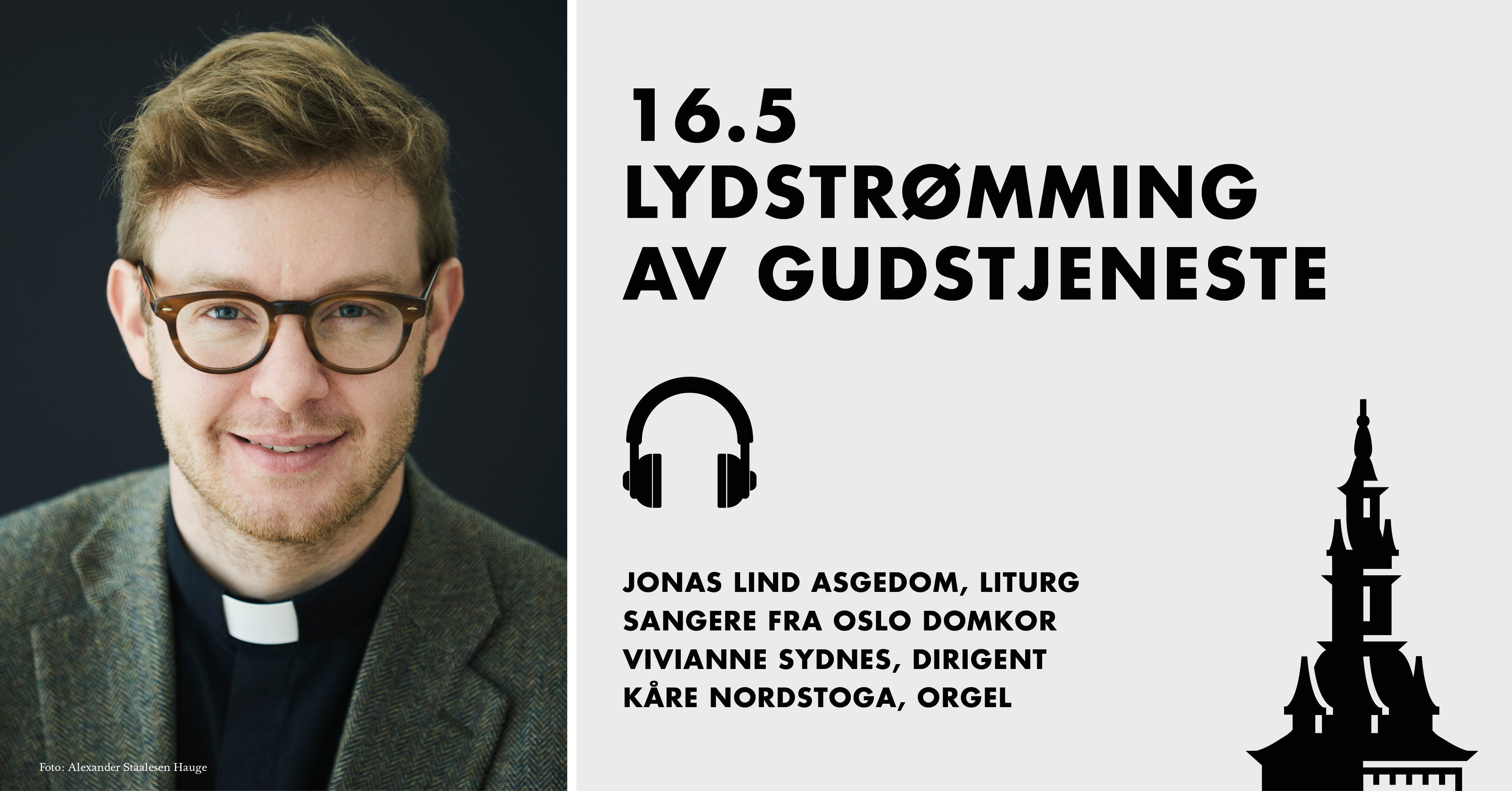 Dagens gudstjeneste: Jonas Lind Asgedom, Vivianne Sydnes, Kåre Nordstoga og Sangere fra Oslo Domkor