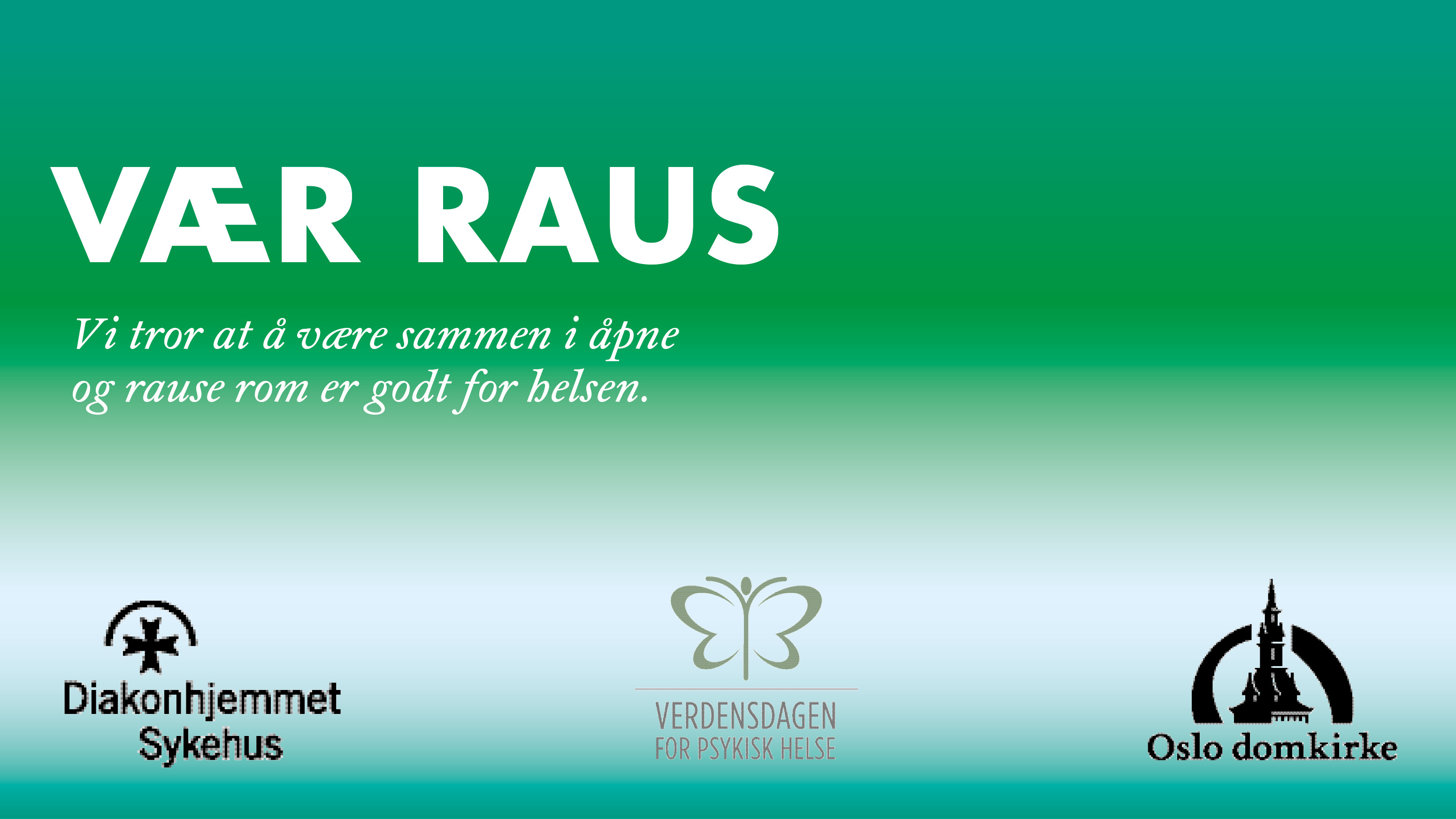 Vær raus – Verdensdagen for psykisk helse