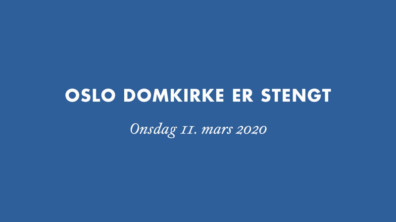 Stengt onsdag 11. mars 2020