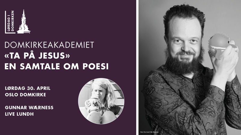 Domkirkeakademiet: Samtale om poesi «Ta på Jesus»