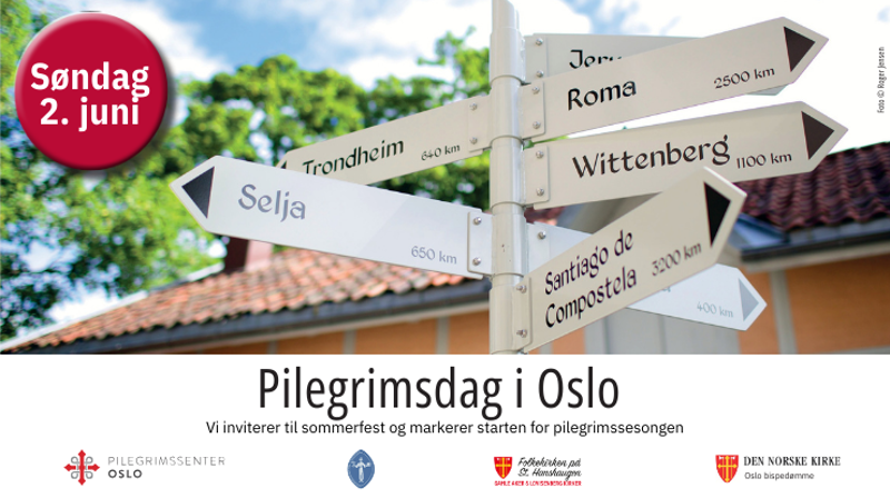 Bilde av veiskilt som peker til flere store pilegrimsmål: Jerusalem, Trondheim, Selja, Roma, Wittenberg og Santiago de Compostela er synlige. Skiltene står foran stallen i Gamle Aker menighetshuset som har et rødt tak som er synlig. Lenger bak er det løvtrær. En rød knapp ligger over bilde med datoen "Søndag 2. juni". Under bilde står det "Pilegrimsdag i Oslo. Vi inviterer til sommerfest og markerer starten for pilegrimssesongen." Under dette er logoene til: Pilegrimssenter Oslo, Pilegrimsfellesskapet St. Hallvard, Folkekirken på St. Hanshaugen Gamle Aker og Lovisenberg kirker og Oslo bispedømme