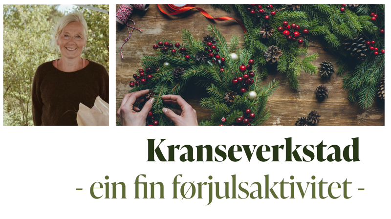 to foto på hvit bakgrunn. En av en dame som står ute og smiler, et ovenifra mot et bord med utstyr til å lage krans og et par hender som jobber. Tittel i grønn skrift