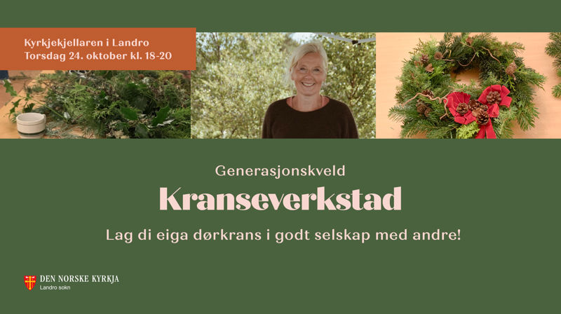 Grønn plakat for arrangementet med informasjon i beige tekst. Tre foto på en rekke, av gran og kvist, en dame som smiler og en krans som ligger på et bord.