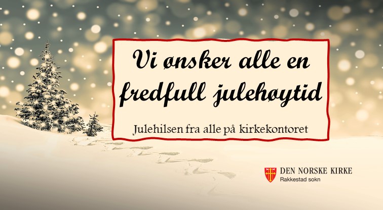 Med ønsker om en flott julehøytid og ett godt nytt år.