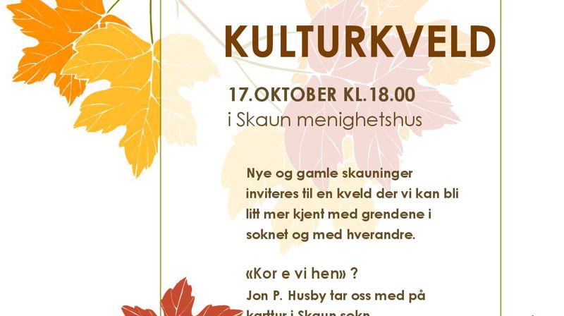 Vel møtt til årets kulturkveld i Skaun menighetshus