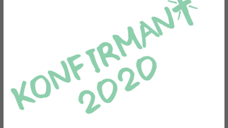 Nye datoer for konfirmasjon 2020
