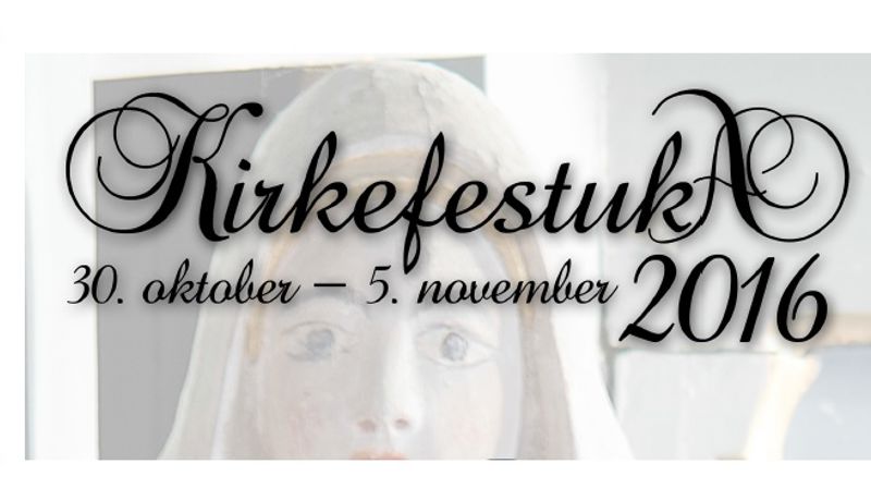 Kirkefestuka 30.oktober - 5.november 2016