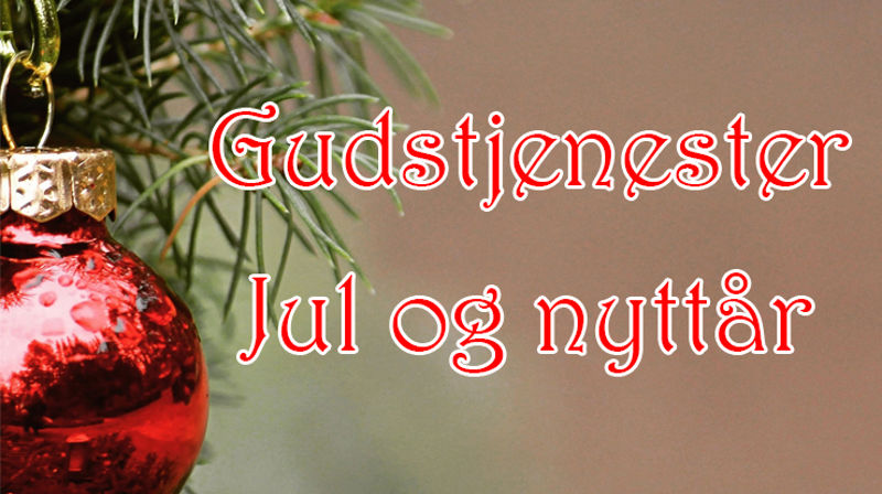 Gudstjenester - Jul og nyttår