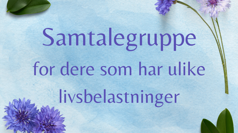 Samtalegruppe for dere som har ulike livsbelastninger