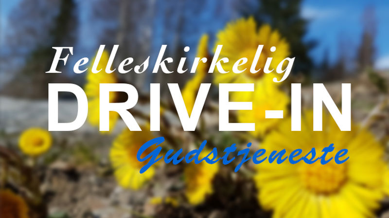 Felles Drive-in gudstjeneste på Raufoss