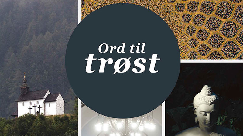 "Ord til trøst" er en viktig ressurs for mennesker av ulik tros- og livssynstilhørighet (faksimile av forside)