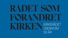 Utsnitt av forsiden på boka "Rådet som forandret kirken"