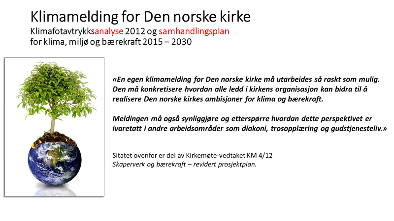 Kirkens klimamelding - bakgrunn for samarbeid med Miljøfyrtårn