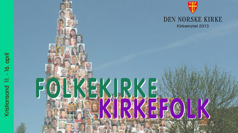 Kirkemøtet 11.04.2013 - 16.04.2013 Kristiansand
